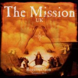 The Mission : Resurrection: Greatest Hits